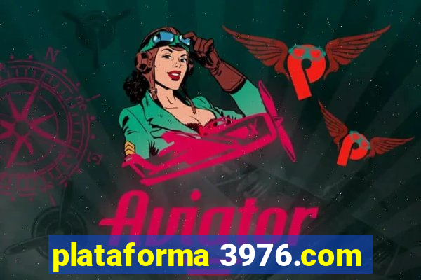 plataforma 3976.com